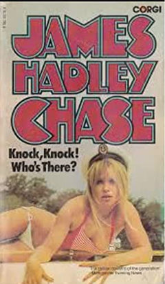 Knock, Knock! Who's There? - James Hadley Chase