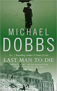 Last Man To Die Michael Dobbs