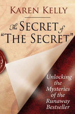 The Secret of 'The Secret' Kelly, Karen