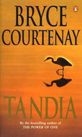 Tandia: Sequel to Power of One Bryce Courtenay