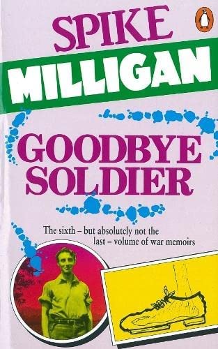 Goodbye Soldier Spike Milligan