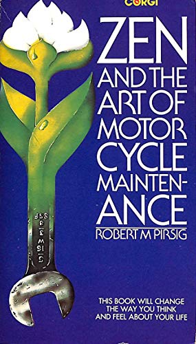 Zen and the Art of Motorcycle Maintenance Pirsig, Robert