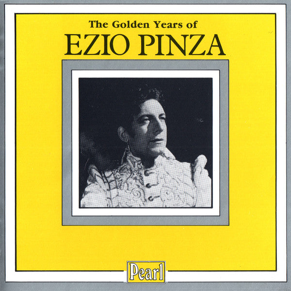 Ezio Pinza - The Golden Years of Ezio Pinza