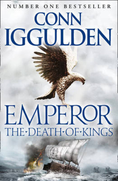 The Death of Kings - Conn Iggulden