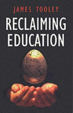 Reclaiming Education James Tooley