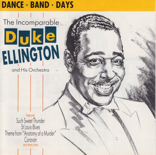 Duke Ellington And His Orchestra - The Incomparable Duke Ellington And His Orchestra