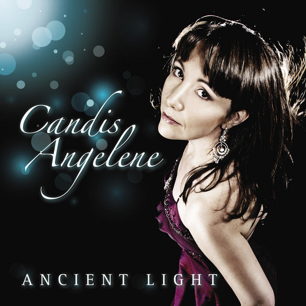 Candis Angelene - Ancient Light