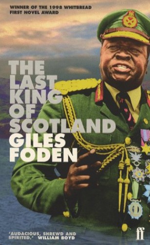 The Last King of Scotland Giles Foden