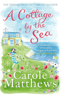 A Cottage By The Sea - Carole Matthews