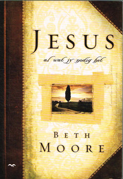 Jesus, al wat jy nodig het Beth Moore