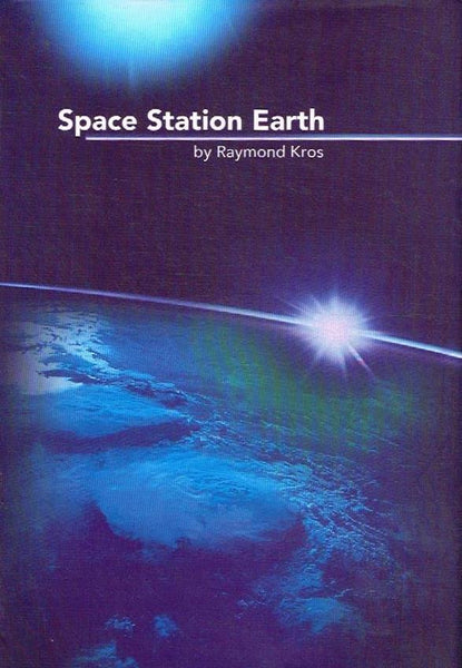 Space Station Earth Raymond Kros