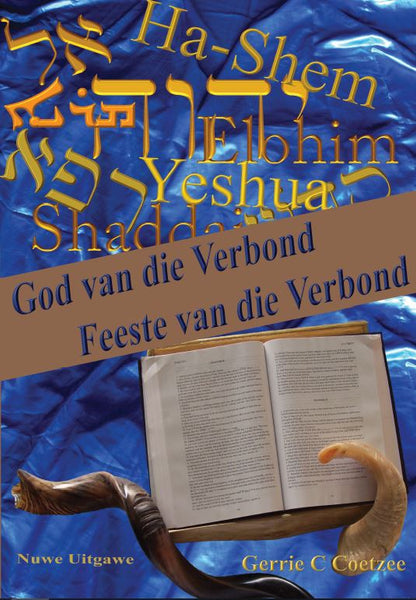 God van die Verbond / Feeste van die Verbond Gerrie C. Coetzee