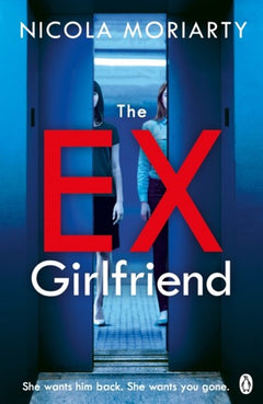 The Ex-Girlfriend - Nicola Moriarty