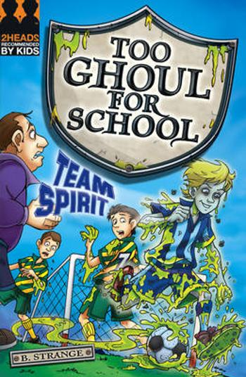 Too Ghoul for School: Team Spirit B Strange
