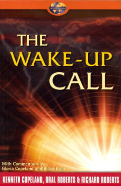The Wake-Up Call - Kenneth Copeland, Oral Roberts & Richard Roberts (DVD)