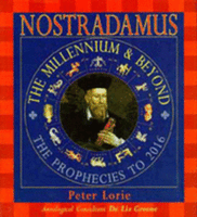 Nostradamus The Millennium & Beyond Peter Lorie