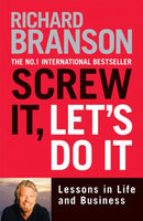 Screw It, Let's Do It Richard Branson