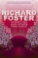 Money, Sex and Power - Richard Foster