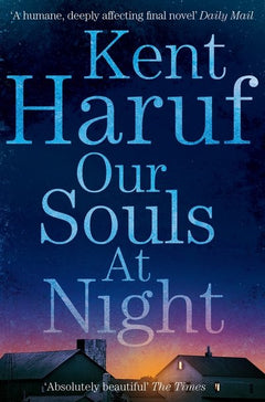 Our Souls at Night Kent Haruf