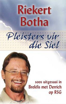 Pleisters Vir Die Siel Riekert Botha – Ontheroadbooks