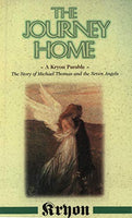The Journey Home: A Kryon Parable - Kryon