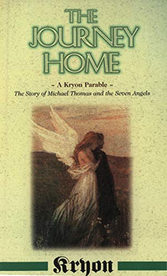 The Journey Home: A Kryon Parable - Kryon
