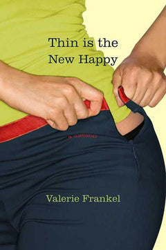 Thin Is the New Happy A Memoir Valerie Frankel