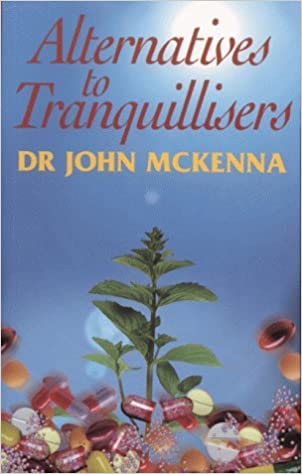 Alternatives To Tranquillisers  John Mckenna