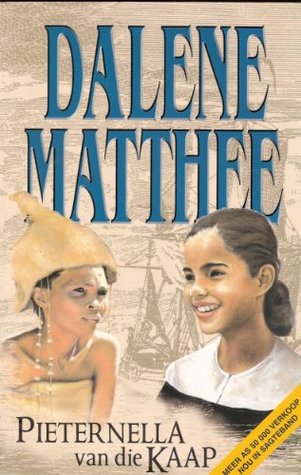 Pieternella Van Die Kaap  Dalene Matthee