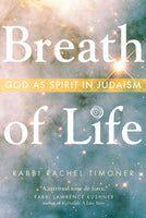 Breath of Life God as Spirit in Judaism Rabbi Rachel Timoner