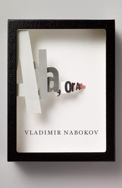Ada Or, Ardor: a Family Chronicle - Vladimir Vladimirovich Nabokov
