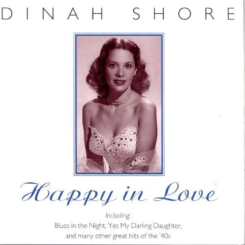 Dinah Shore - Happy In Love