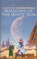 Shadows of the White Sun Raymond Harris