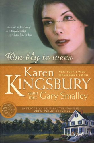 Om bly te wees Karen Kingsbury