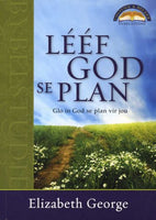 Leef God Se Plan Bybelstudie Elizabeth George