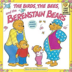 The Birds, the Bees, and the Berenstain Bears Berenstain, Stan Berenstain, Jan