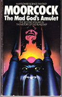 The mad God's amulet Michael Moorcock