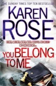 You Belong to Me Karen Rose