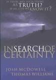 In Search of Certainty Josh McDowell