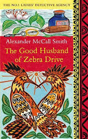 The Good Husband of Zebra Drive Alexander McCall Smith
