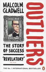 Outliers: The Story of Success - Malcolm Gladwell