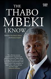 The Thabo Mbeki I Know - Sifiso M. Ndlovu & M. Strydom