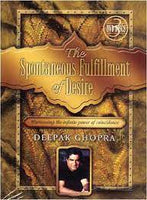 The Spontaneous Fulfillment of Desire Deepak Chopra