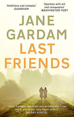 Last Friends Jane Gardam