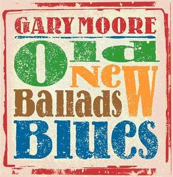Gary Moore Old New Ballads Blue
