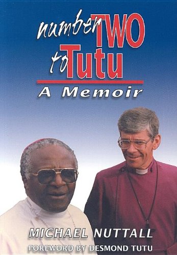 Number Two to Tutu A Memoir Michael Nuttall