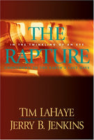 The Rapture In the Twinkling of an Eye : Countdown to the Earth's Last Days Tim LaHaye Jerry B. Jenkins