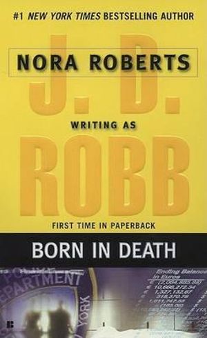 Born in Death Robb, J. D.