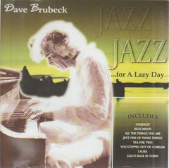 Dave Brubeck - Jazz For A Lazy Day