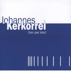 Johannes Kerkorrel - Tien Jaar Later